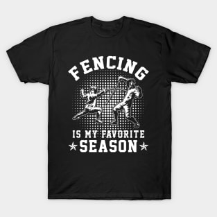 Fencing Is My Favorite Season T-Shirt